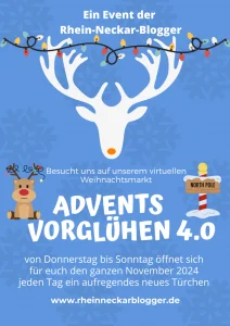 Adventsvorglühen der Rhein-Neckar-Blogger. Digitaler Adventskalender in der Vor-Vor-Weihnachtszeit
